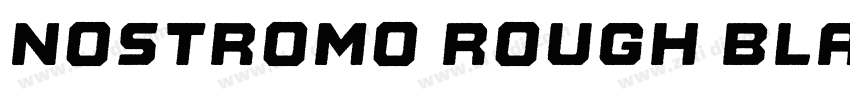 Nostromo Rough Black字体转换